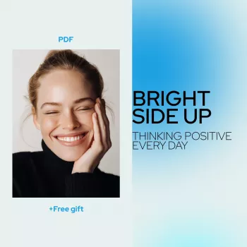 Bright Side Up: A Simple Daily Positive Mindset Routine